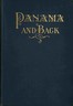 To Panama and back :  The record of an experience