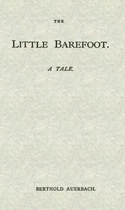 The little Barefoot :  A tale