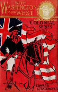 With Washington in the west;  or, A soldier boy's battles in the wilderness
