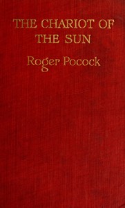 The chariot of the sun :  a fantasy