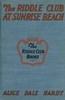 The Riddle Club at Sunrise Beach :  How they toured to the shore, what happened on the sand and how they solved the mystery of Rattlesnake Island