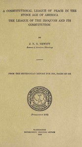 A constitutional league of peace in the stone age of America :  The League of the Iroquois and its constitution