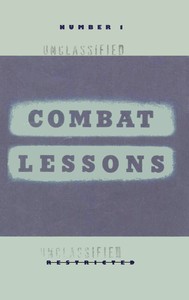 Combat lessons, no. 1, rank and file in combat :  What they are doing, how they do it