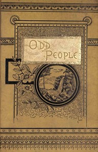 The man-eaters and other odd people :  A popular description of singular races of man.