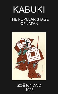 Kabuki :  The popular stage of Japan
