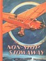 The non-stop stowaway :  The story of a long distance flight