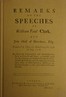 Remarks on the speeches of William Paul Clerk, and John Hall of Otterburn, Esq :  Executed at Tyburn for rebellion, the 13th of July, 1716