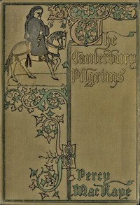 The Canterbury pilgrims :  A comedy