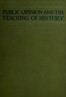 Public opinion and the teaching of history in the United States