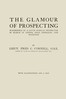 The glamour of prospecting :  wanderings of a South African prospector in search of copper, gold, emeralds, and diamonds