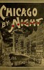 Chicago by day and night :  the pleasure seeker's guide to the Paris of America