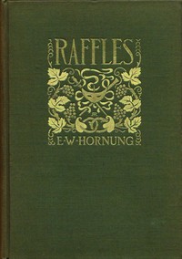 Raffles: Further Adventures of the Amateur Cracksman