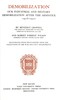 Demobilization :  our industrial and military demobilization after the armistice, 1918-1920