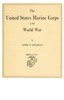 The United States Marine Corps in the World War