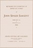 Retrospective exhibition of important works of John Singer Sargent, February 23rd to March 22nd, 1924