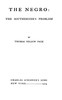The negro: the southerner's problem