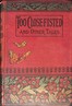 Too close fisted, and other stories