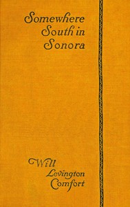 Somewhere south in Sonora :  A novel