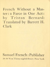 French without a master :  A farce in one act