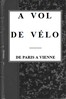 A vol de vélo :  De Paris à Vienne