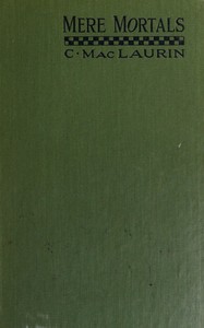 Mere mortals :  Medico-historical essays