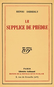Le supplice de Phèdre :  roman