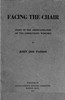 Facing the chair :  Story of the Americanization of two foreignborn workmen