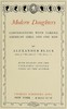 Modern daughters :  Conversations with various American girls and one man