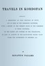 Travels in Kordofan :  Embracing a description of that province of Egypt, and of some of the bordering countries, with a review of the present state of the commerce in those countries, of the habits and customs of the inhabitants, as also an account of the slave hunts taking place under the government of Mehemed Ali