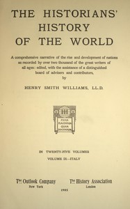 The historians' history of the world in twenty-five volumes, volume 09 :  Italy