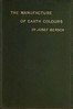 The manufacture of earth colours :  With thirty-one illustrations