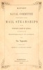 Report of the naval committee to the House of Representatives, August, 1850, in favor of the establishment of a line of mail steamships to the western coast of Africa, and thence via the Mediterranean to London; designed to promote the emigration of free persons of color from the United States to Liberia: also to increase the steam navy, and to extend the commerce of the United States. :  With an appendix added by the American Colonization Society.