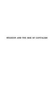 Religion and the rise of capitalism :  A historical study