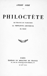 Philoctète :  Le traité du Narcisse. La tentation amoureuse. El Hadj