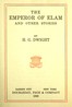 The Emperor of Elam, and other stories
