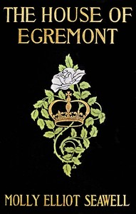 The House of Egremont :  a novel