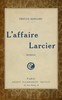 L'affaire Larcier :  roman