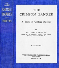 The Crimson Banner :  A story of college baseball