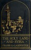 The Holy Land and Syria