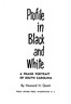 Profile in black and white :  A frank portrait of South Carolina