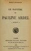 Le baptême de Pauline Ardel :  roman