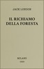 Il richiamo della foresta :  romanzo
