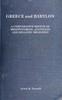 Greece and Babylon :  A comparative sketch of Mesopotamian, Anatolian and Hellenic religions