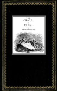 The chase :  a poem