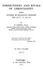 Forerunners and rivals of Christianity :  being studies in religious history from 330 B.C. to 330 A.D., Vol. 2 (of 2)