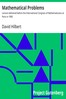 Mathematical Problems :  Lecture delivered before the International Congress of Mathematicians at Paris in 1900