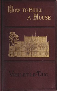 How to build a house :  an architectural novelette