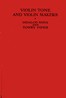 Violin tone and violin makers