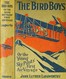 The Bird boys :  Or, the young sky pilots' first air voyage