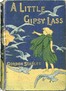 A little gipsy lass :  A story of moorland and wild